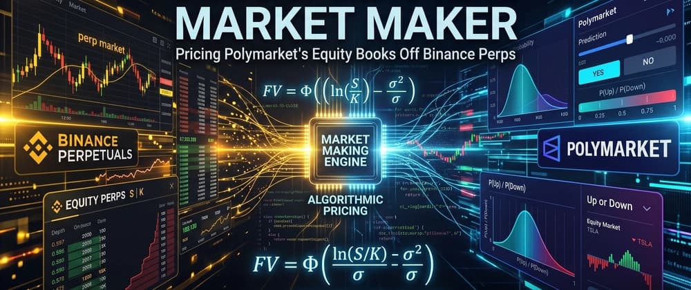 Building a Cross-Venue Market Maker: Pricing Polymarket's Equity Books Off Binance Perps