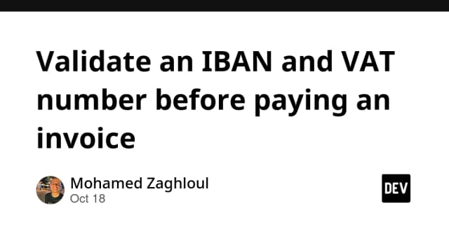 Validate an IBAN and VAT number before paying an invoice